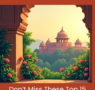 Exploring Gwalior Dont Miss These Top 15 Stunning Tourist Spots 95x90